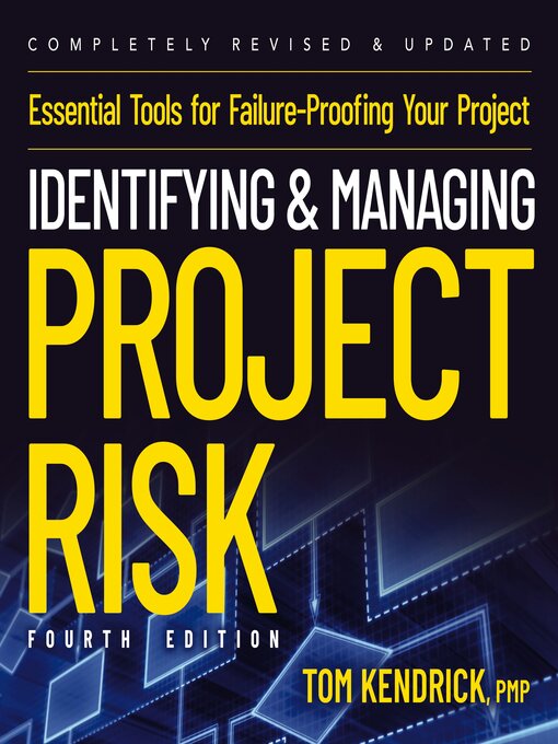 Title details for Identifying and Managing Project Risk by Tom Kendrick - Available